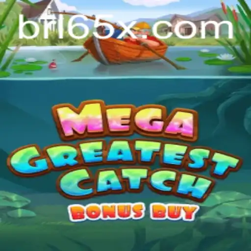 Exploring the Excitement of MegaGreatestCatchBonusBuy: The Game Taking the World by Storm